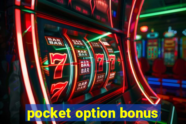 pocket option bonus